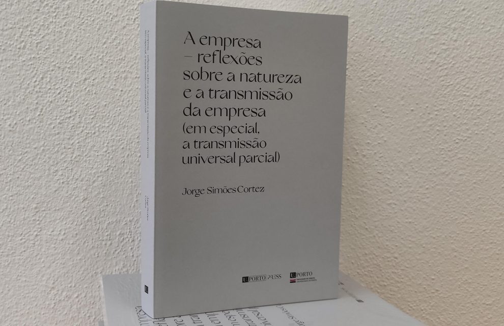Tese de doutoramento da FDUP inaugura coleção Summa Cum Laude