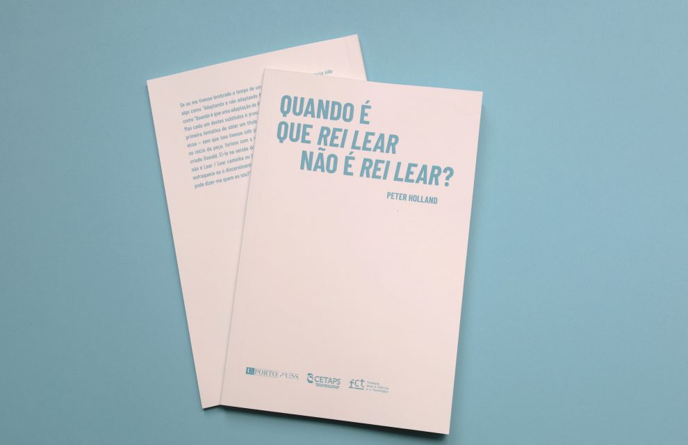 Livro sobre adaptações de O REI LEAR, de William Shakespeare, apresentado na U.Porto – ADIADO