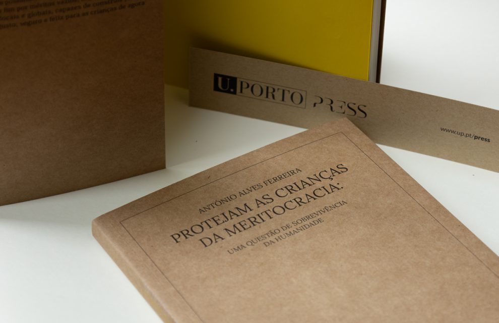 PROTEJAM AS CRIANÇAS DA MERITOCRACIA, da U.Porto Press, será apresentado a 20 de novembro